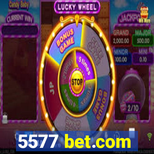 5577 bet.com